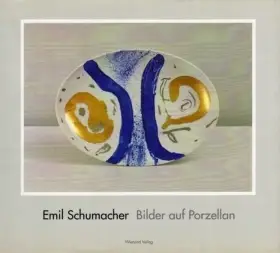 Katalog Cover mit grauem Umschlag, zentral mittig eine Abbildung von einer Malerei auf einem Porzellan Teller von Emil Schumacher mit blauen und goldenen Linien und Formen